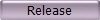 Release