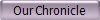 Our Chronicle
